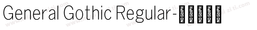 General Gothic Regular字体转换